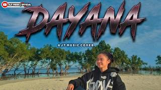 DAYANA - AJT MUSIC COVER 