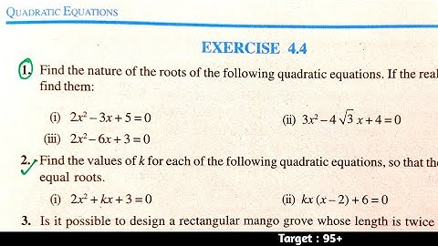 CBSE CLASS 10 MATHS EXERCISE 4.4 NCERT SOLUTION | CHAPTER 4 QUADRATIC EQUATION