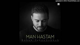 Babak Jahanbakhsh - Man Hastam موزیک جدید بابک جهانبخش به نام ... من هس