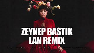 Zeynep Bastık - Lan ( Onur Colak Remix ) Sana ben ezelden geldim lan Resimi