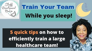 5 Tips To Train A Large Healthcare Team
