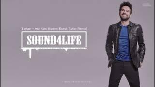 Tarkan - Aşk Gitti Bizden (Burak Tufan Remix)