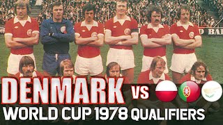 DENMARK 🇩🇰 World Cup 1978 Qualification All Matches Highlights | Road to Argentina