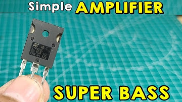 Simple amplifier TIP3055 TRANSISTOR