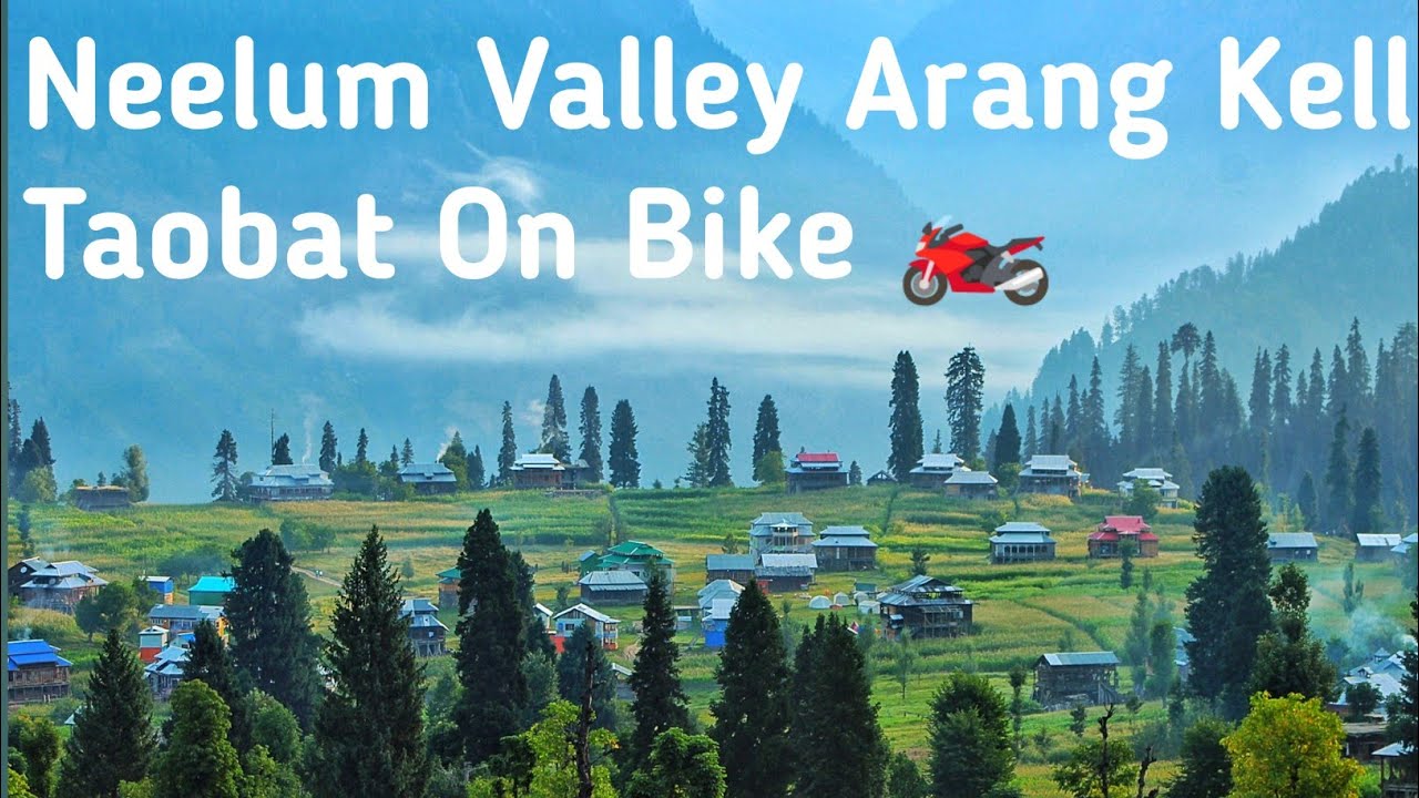 Kutton Neelum Valley Arang Kell Taobat Azad Kashmir On Bike // Hashmi Moto Vlog