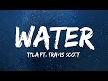 Tyla - Water (Remix) ft. Travis Scott (Lyrics)