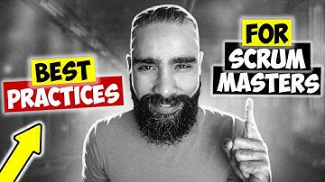 MUST KNOW Scrum Master BEST PRACTICES