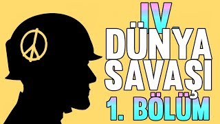 4 Dünya Savaşı 1 Bölüm 