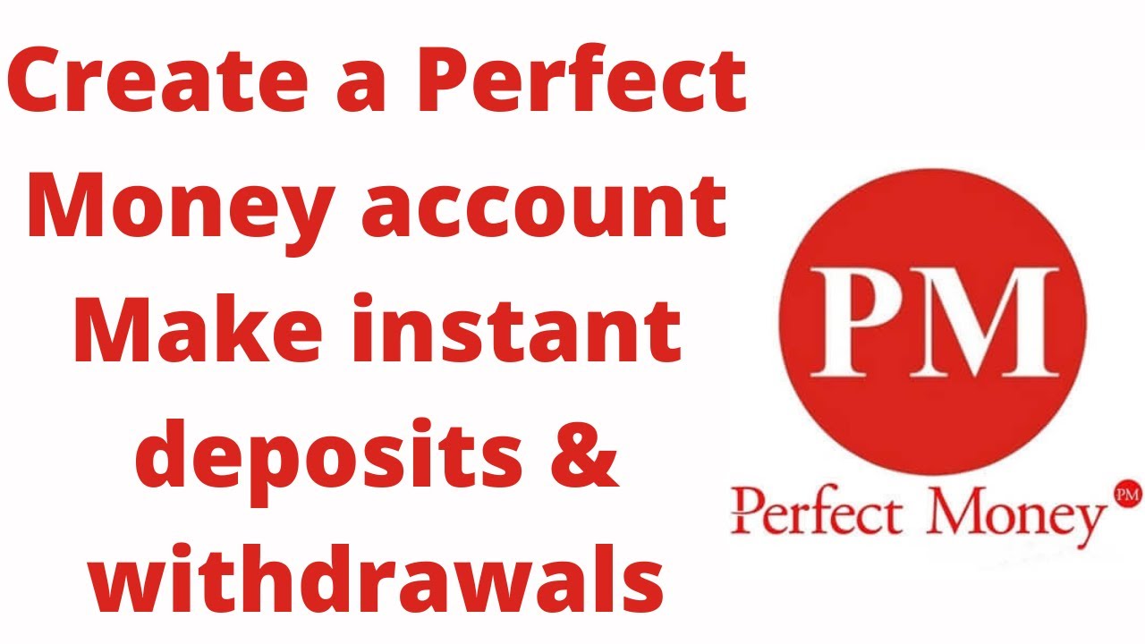 How to Create Perfect Money Account & Deposit/Withdraw Money in Nigeria