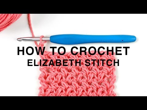 HOW TO CROCHET | The Elizabeth Stitch - YouTube