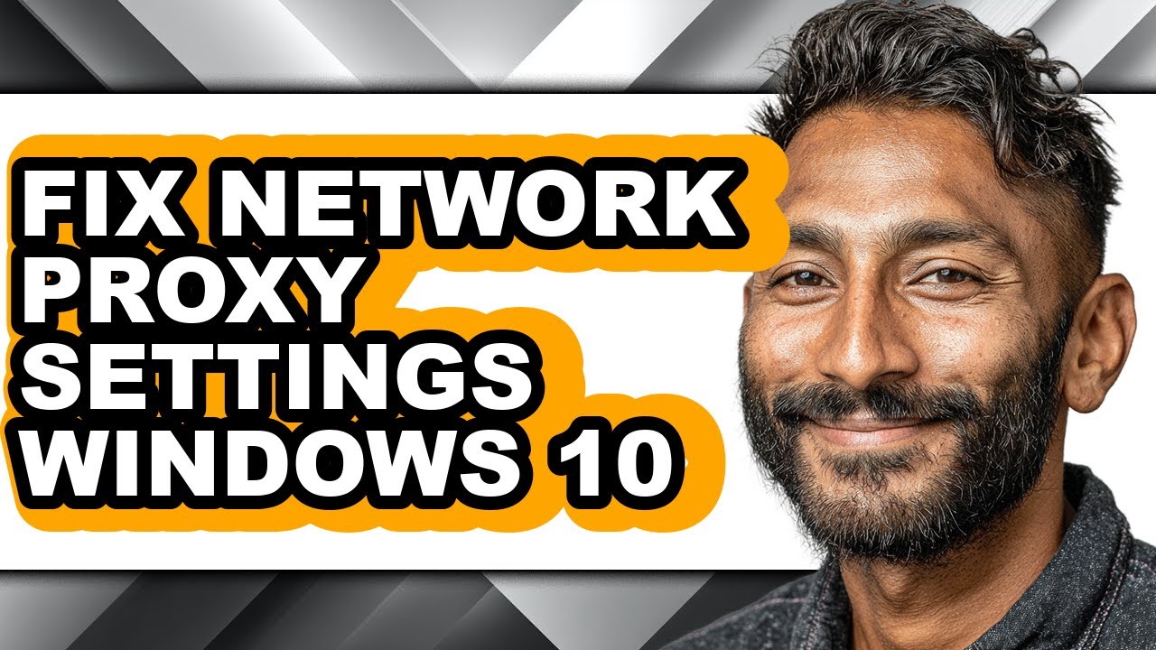 How to Fix Network Proxy Settings Windows 10 - Step by Step