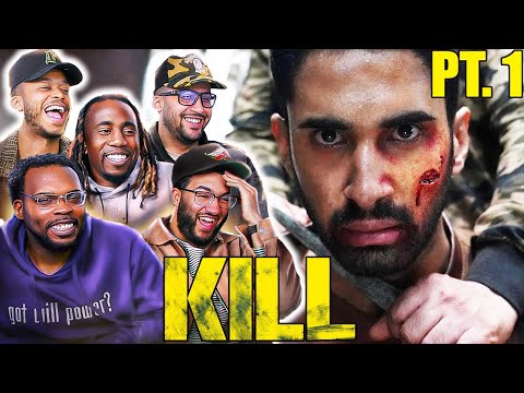 WE DID NOT SEE THIS COMING! KILL Part 1/2 Movie Reaction