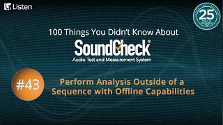 100 Things #43: Perform Analysis Outside of a Sequence with Offline Capabilities screenshot 2