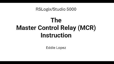 The Master Control Relay (MCR) Instruction