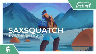 Saxsquatch - Northern Lights [Monstercat Release]