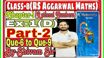 Class-8(RS Aggarwal Maths) Chapter-1(Rational Numbers) Ex-1(D)Part-2 By-Shivam Sir #tiwariclasses