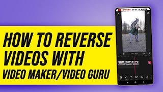 How To Reverse Videos With Video Guru App screenshot 1