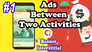How to Show Banner Ads and Full screen Ads in Android Studio (COMPLETED) screenshot 2