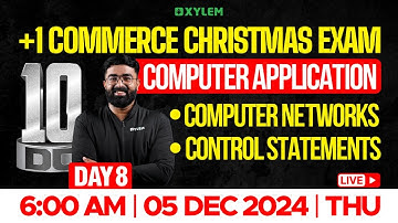Plus One Commerce - Computer Application | Computer Networks - Control Statements |Xylem +1 Commerce
