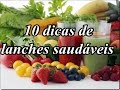 10 dicas de lanches saudáveis