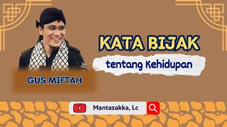 Kata Bijak Gus Miftah tentang Kehidupan - Untaian Hikmah