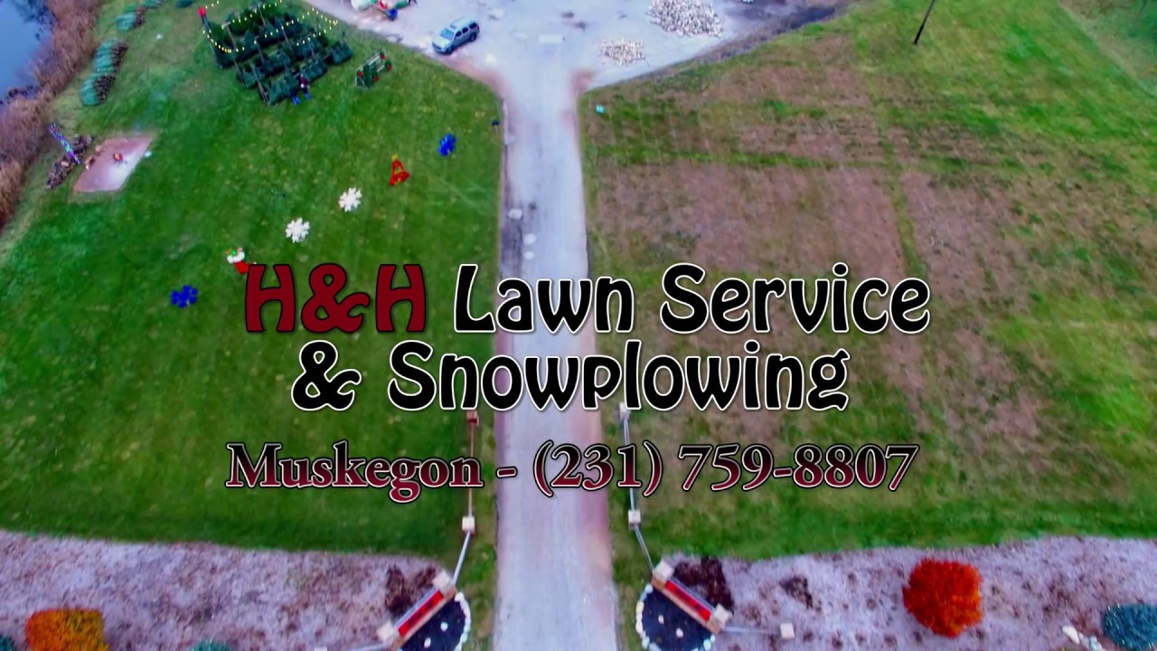 H & H Lawn Service & Snowplowing YouTube