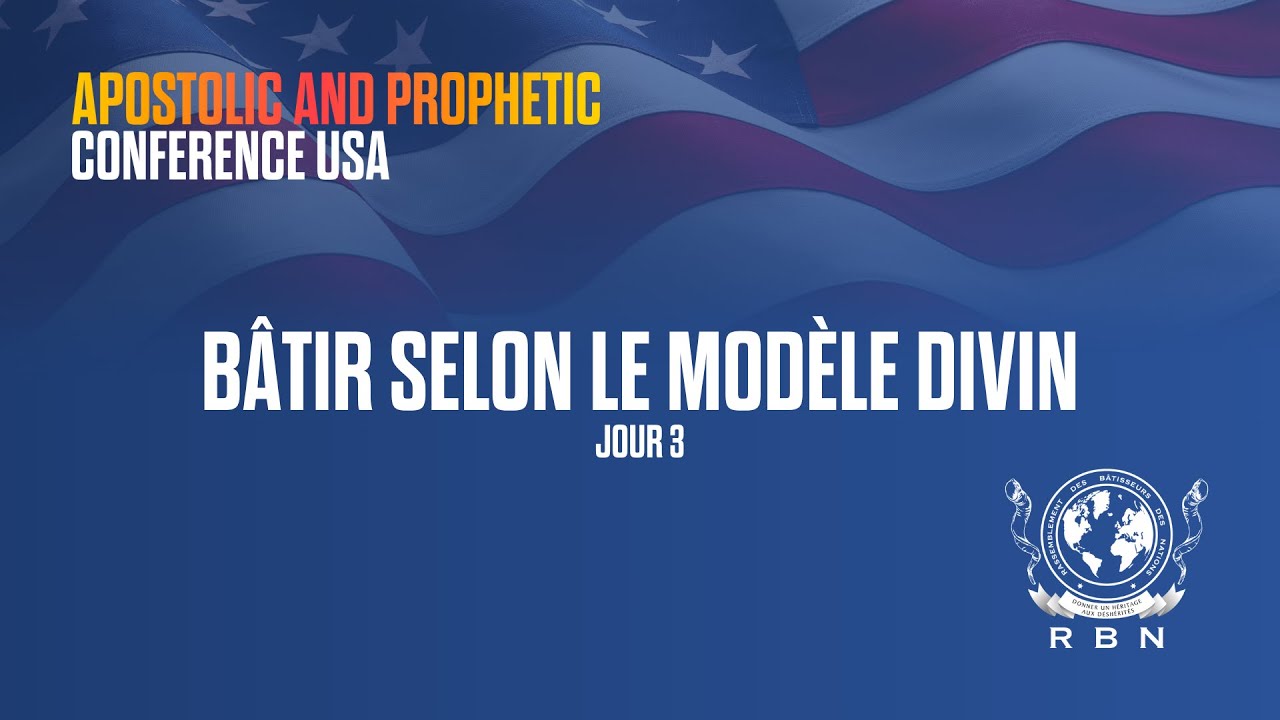 BÂTIR SELON LE MODÈLE DIVIN - PROPHÈTE ROSTAND NGOUA NGUEMA | APOSTOLIC
