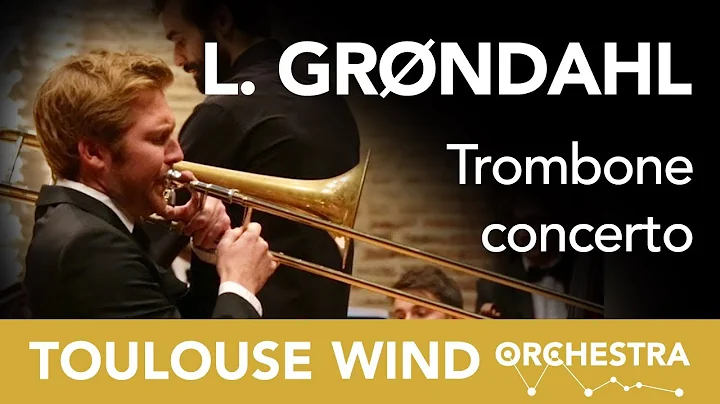 Trombone Concerto - L. GRNDAHL - J. REITH