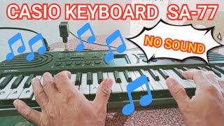 [NO SOUND] CASIO ELECTRONIC KEYBOARD SA-77 REPAIRING AND TESTING