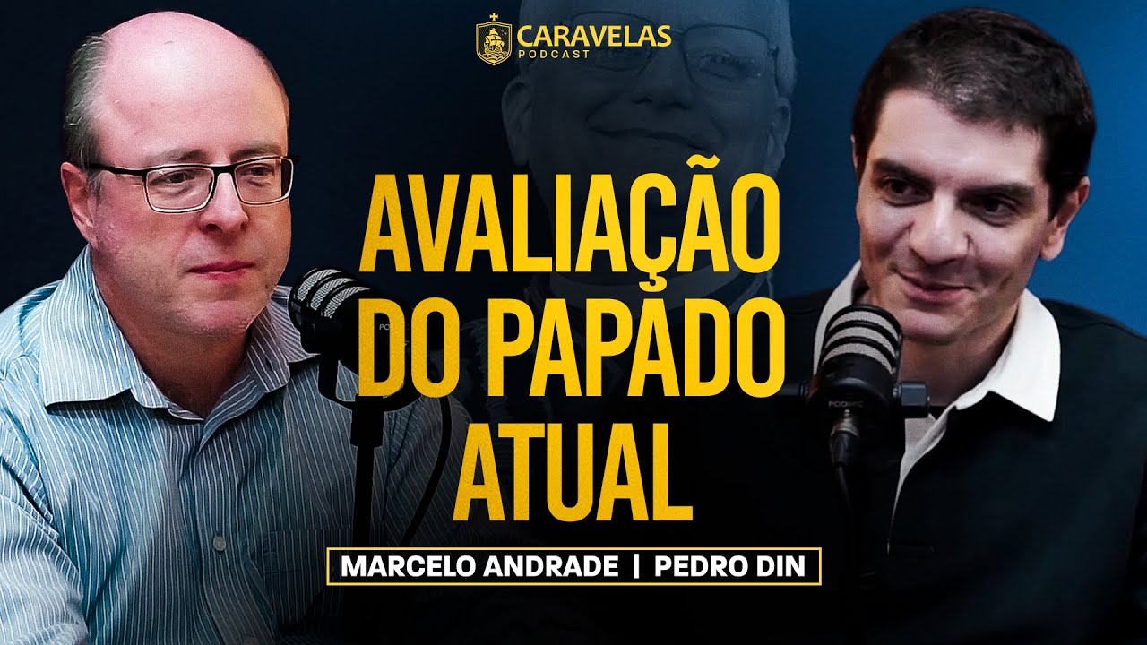 Os 100 primeiros dias do PAPADO de LEÃO XIV - Pedro Din - Caravelas Podcast #144