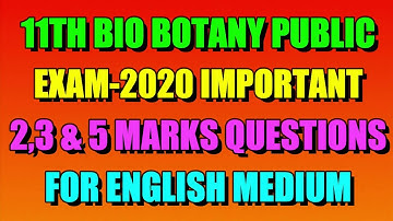 11th Bio Botany Public Exam-2020 Important 2,3 & 5 Marks Questions For English Medium