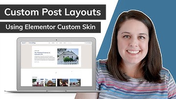 Customize Your Blog Layout with Elementor Custom Skin