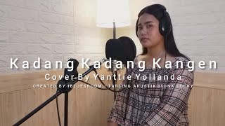 Kadang Kadang Kangen (Cover) Yanttie Yollanda | Tarling Akustik Itonk Lucky | Tarling Milenial