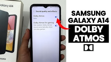 Does Samsung a14 have Dolby Atmos?