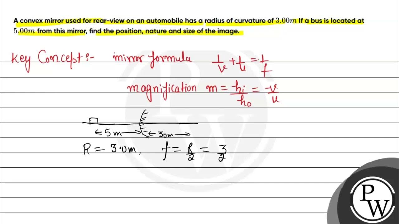 A convex mirror used for rearview on an automobile has a radius of