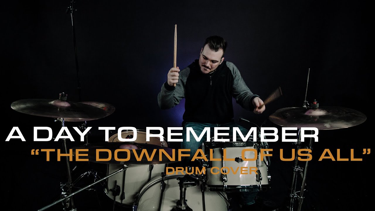Nick Cervone - A Day To Remember - 'The Downfall of Us All' Drum Cover