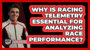 Why Is Racing Telemetry Essential For Analyzing Race Performance? - The Racing Xpert