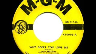 1950 Hank Williams - Why Don’t You Love Me (#1 C&amp;W hit for 10 weeks)