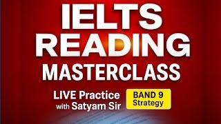 IELTS Reading Masterclass 🔥 | Band 9 Strategy & Live Practice | Satyam Sir