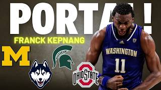 Franck Kepnang Enters The Portal - Hearing From Michigan, Michigan State, Uconn, And Ohio State
