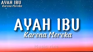 Ayah Ibu-Karna mereka || Suatu saat Nanti Kan ku gantikan tugasmu ayah 'lirik' Viral Tik Tok