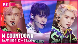 [NCT 127 - 2 Baddies] Comeback Stage | #엠카운트다운 EP.771 | Mnet 220922 방송