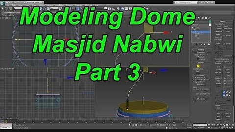 Modeling mosque 3DS Max Tutorial Part 3