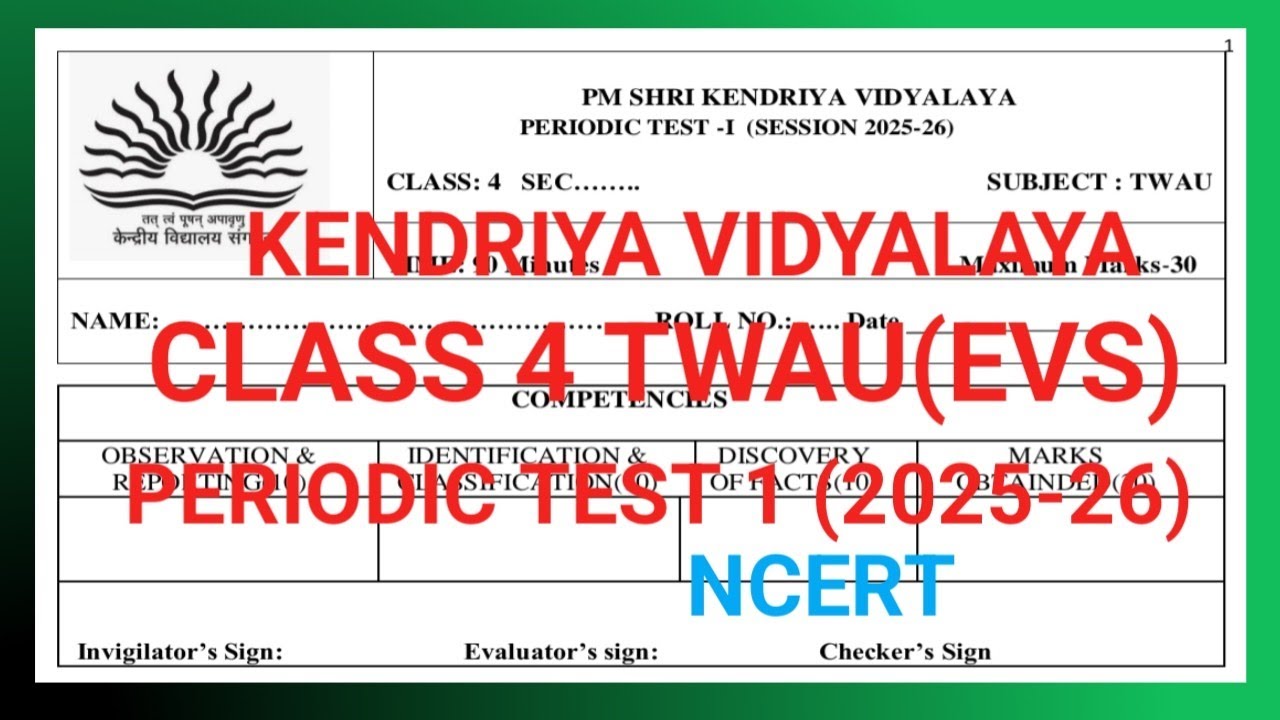 CLASS 4 TWAU (EVS)PT 1 QUESTION PAPER 2025-26|KENDRIYA VIDYALAYA |NCERT
