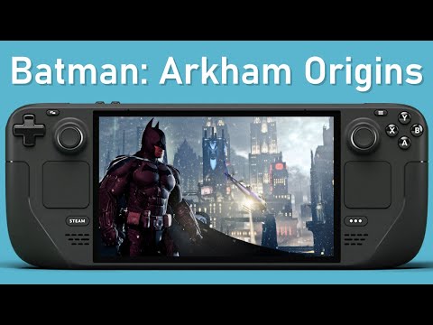 Steam Deck Benchmark: How Does Arkham Origins Run?