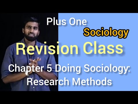 Plus One Sociology l Revision Class: Chapter 5 l Doing Sociology:Research Methods