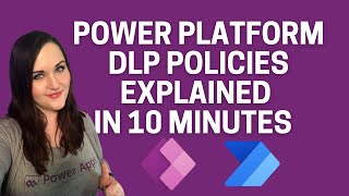 Power Platform DLP Policies Explained in 10 Minutes