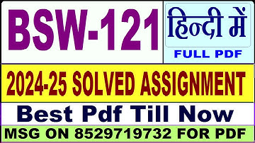 BSW 121 solved assignment 2024-25 || bsw 121 solved assignment 2025 in Hindi || ignou bsw121