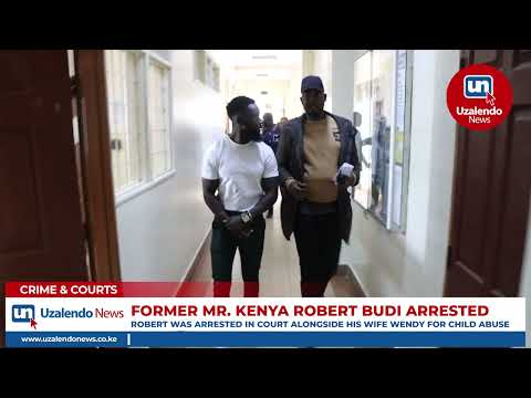 The Former Mr. Kenya Robert Budi And His Wife Wendy Have Been Arrested In Court Over Child Abuse
