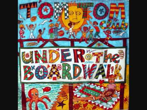 Tom Tom Club  -  Under The Boardwalk